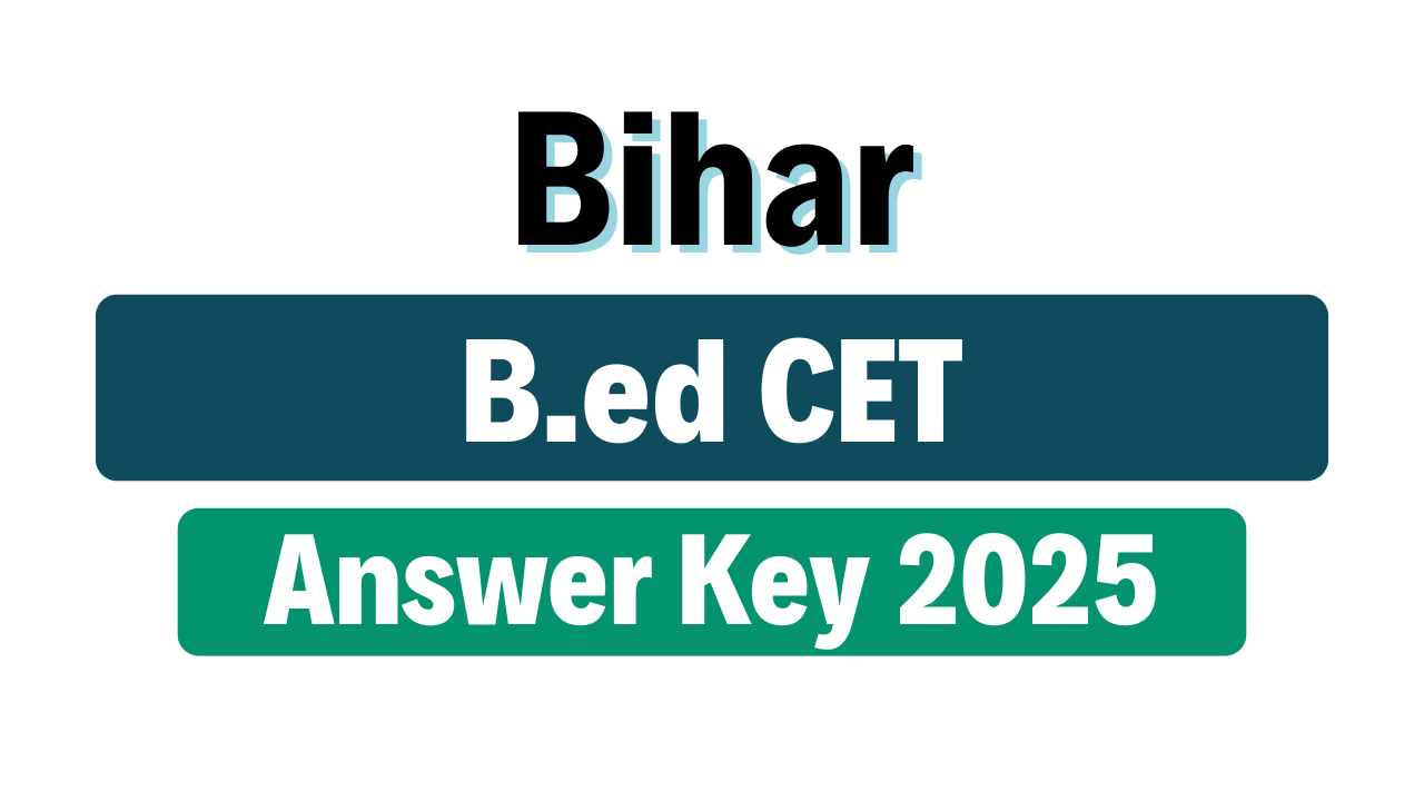 Bihar BEd CET Answer Key 2025