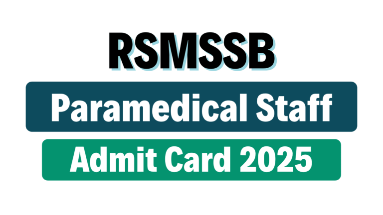 RSMSSB RMES Paramedical Staff Admit Card 2025