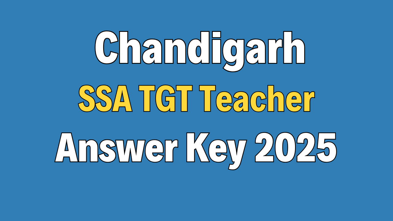Chandigarh SSA TGT Teacher Answer Key 2025
