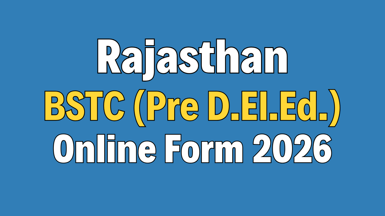 Rajasthan BSTC (Pre D.El.Ed.) Admission 2026